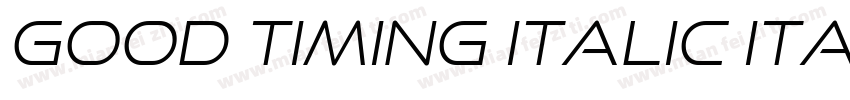 Good Timing Italic Italic字体转换
